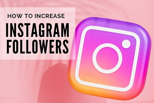 How To Increase Instagram